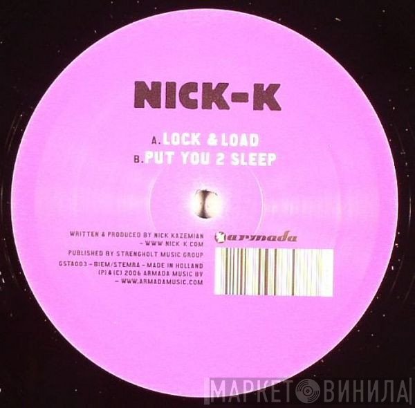 Nick K - Lock & Load / Put You 2 Sleep