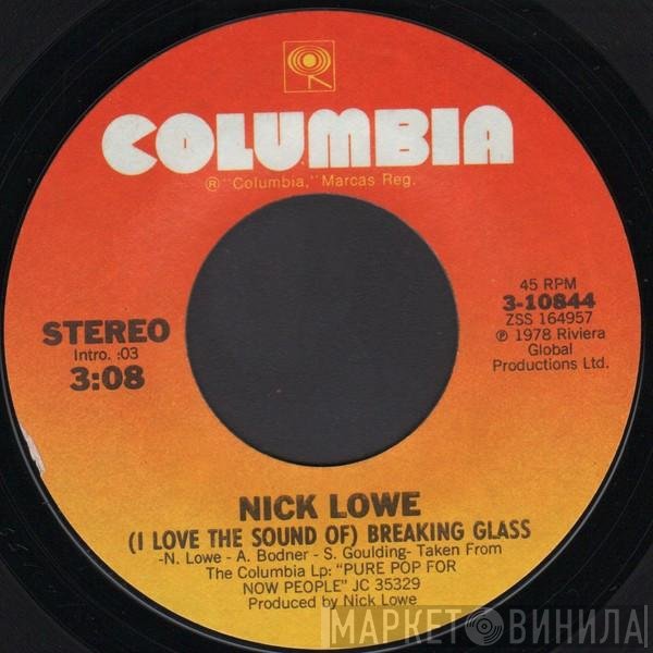 Nick Lowe - (I Love The Sound Of) Breaking Glass