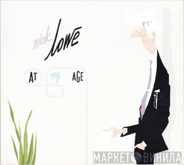 Nick Lowe  - At My Age