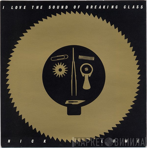 Nick Lowe - I Love The Sound Of Breaking Glass