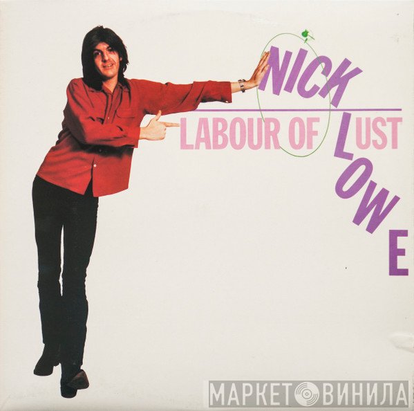 Nick Lowe - Labour Of Lust