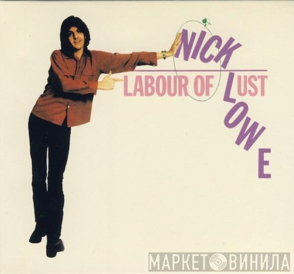 Nick Lowe  - Labour Of Lust