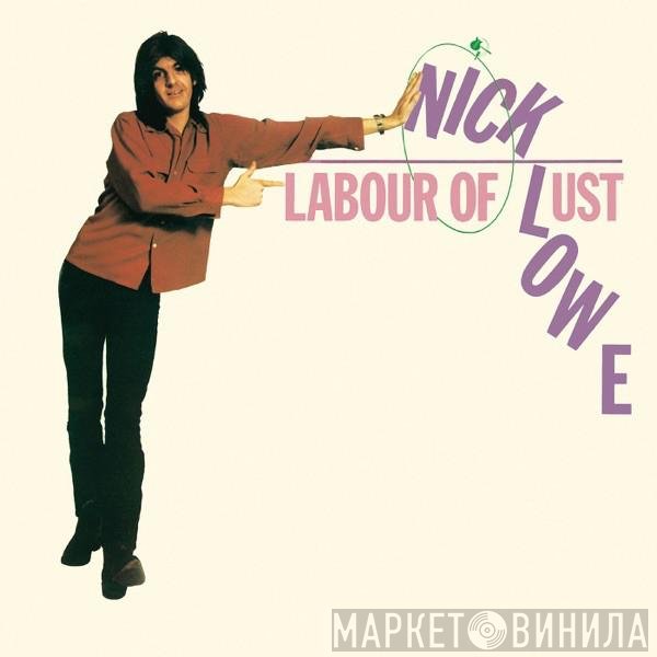 Nick Lowe  - Labour Of Lust