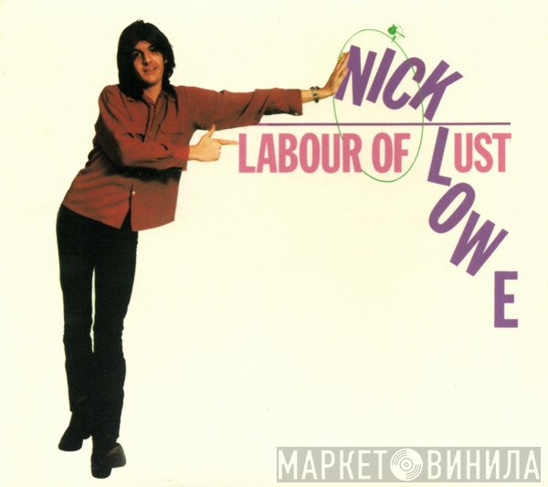 Nick Lowe  - Labour Of Lust