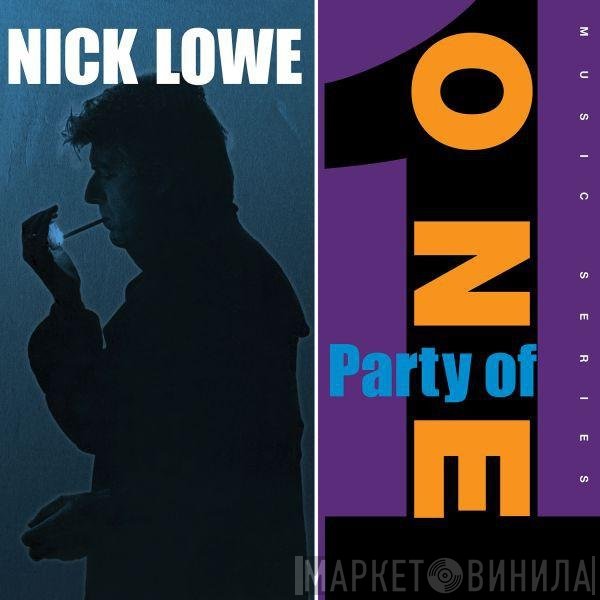 Nick Lowe  - Party Of One