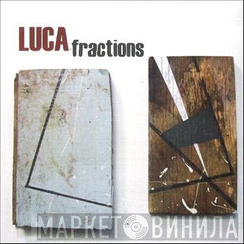 Nick Luca - Fractions