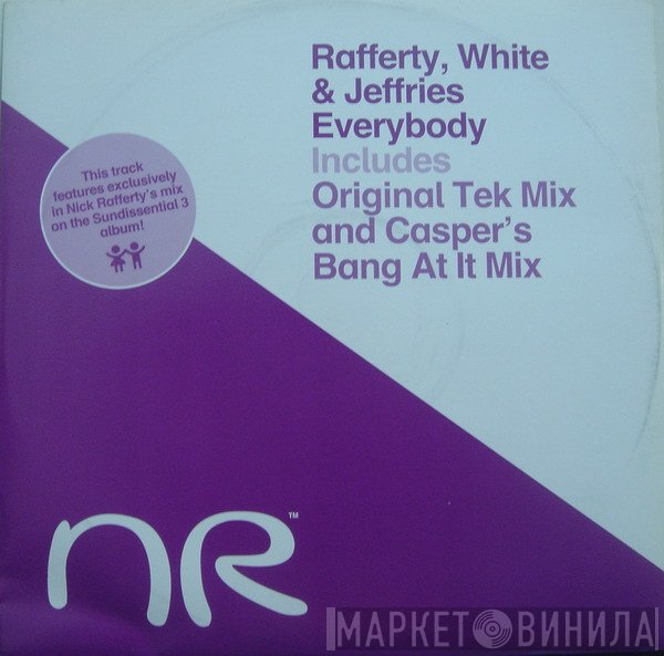 Nick Rafferty, Tom White , Paul Jeffries - Everybody