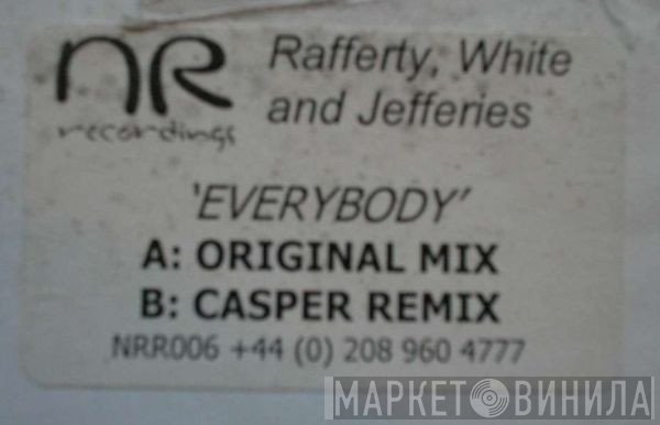 Nick Rafferty, Tom White , Paul Jeffries - Everybody
