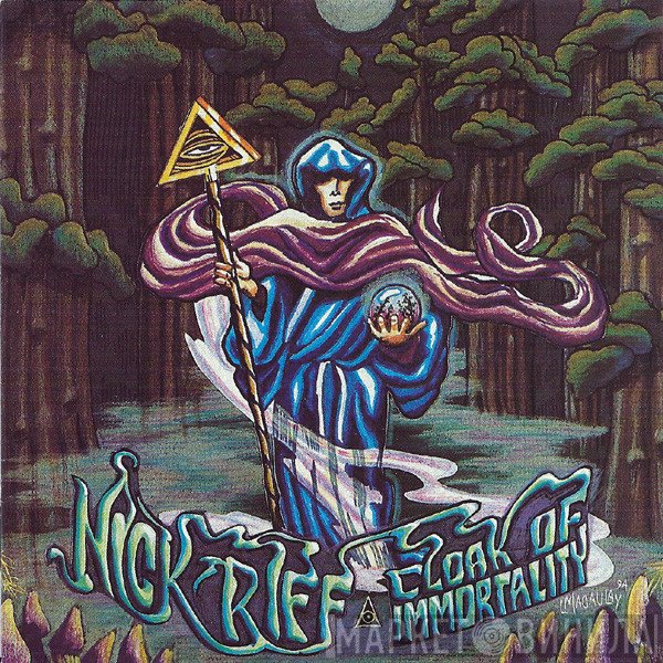Nick Riff  - Cloak Of Immortality