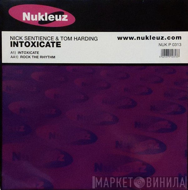 Nick Sentience & Tom Harding  - Intoxicate