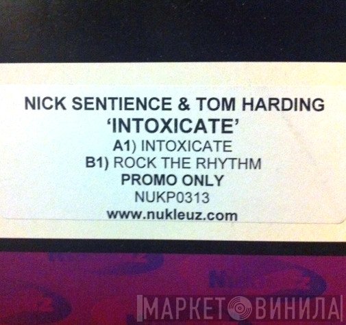 Nick Sentience & Tom Harding  - Intoxicate