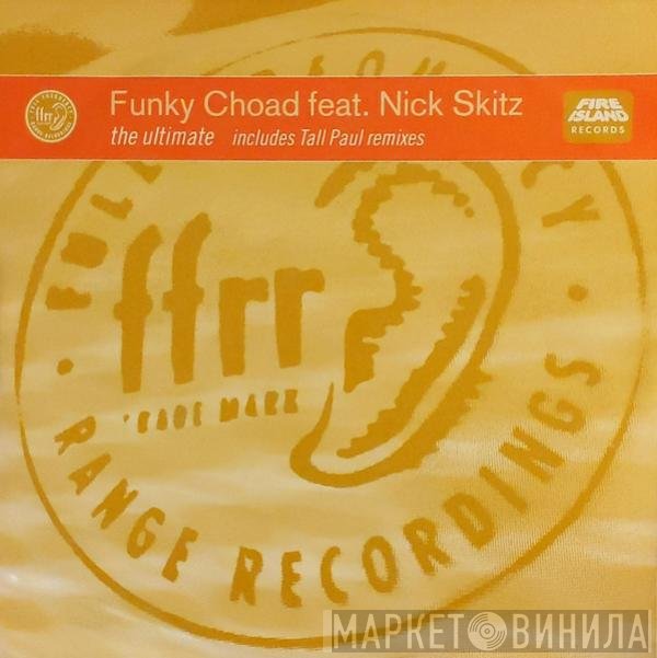 Nick Skitz, Funky Choad - The Ultimate