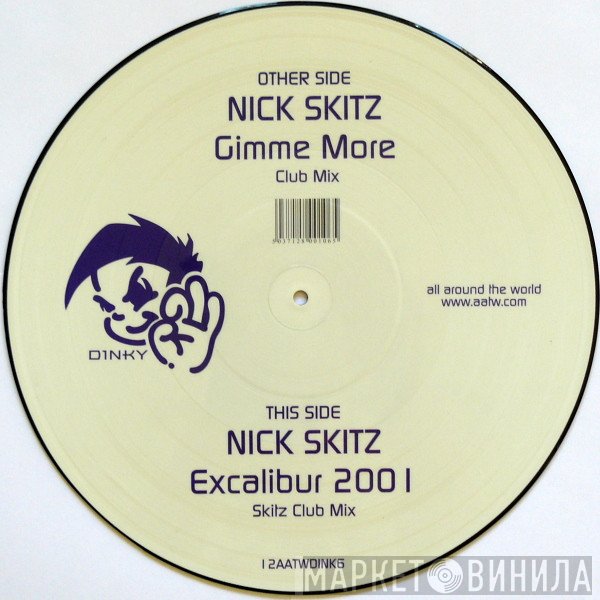 Nick Skitz - Gimme More / Excalibur 2001