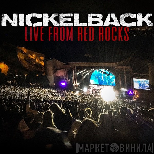Nickelback  - Live From Red Rocks