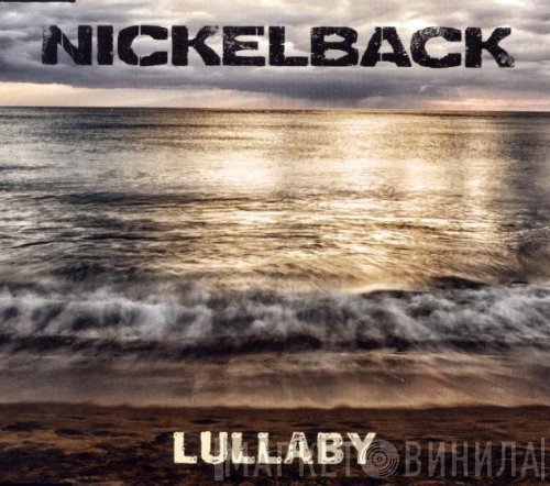 Nickelback  - Lullaby