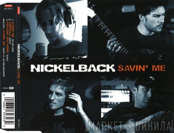 Nickelback  - Savin' Me