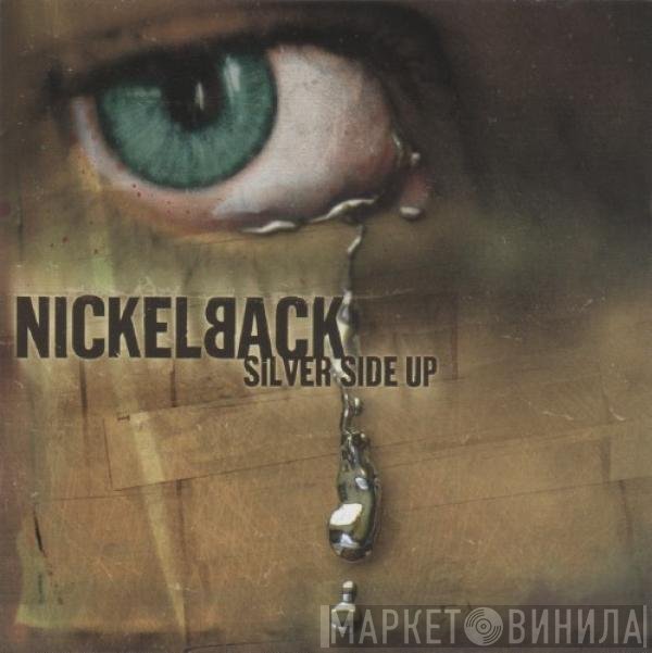 Nickelback  - Silver Side Up