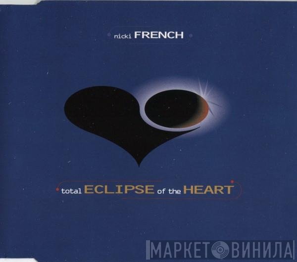 Nicki French - Total Eclipse Of The Heart