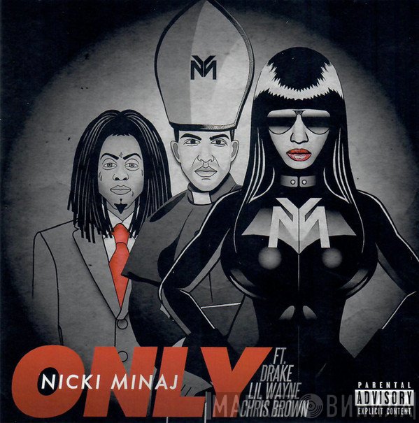 Nicki Minaj Ft. Drake, Lil Wayne & Chris Brown   - Only
