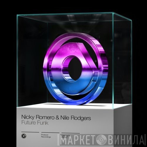 Nicky Romero & Nile Rodgers  - Future Funk