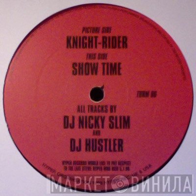 Nicky Slim Ting, DJ Hustler - Knight-Rider / Show Time