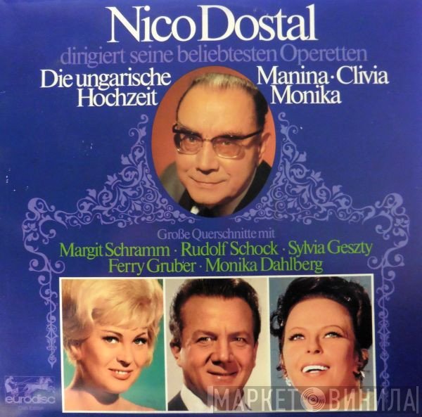 Nico Dostal - Nico Dostal Dirigiert Seine Beliebtesten Operetten