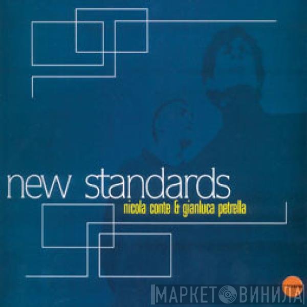 Nicola Conte & Gianluca Petrella  - New Standards