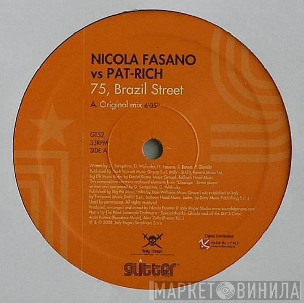 Nicola Fasano, Pat-Rich - 75, Brazil Street