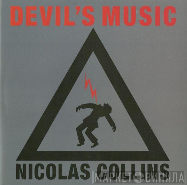 Nicolas Collins - Devil's Music