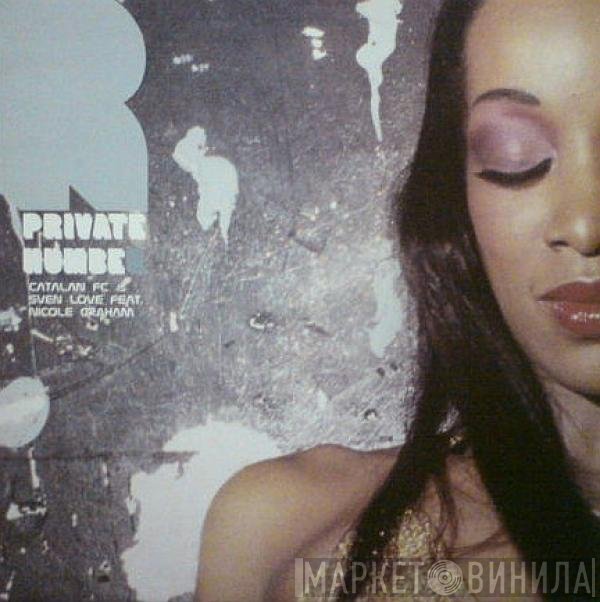 Nicole Graham, Catalan FC & Sven Love - Private Number