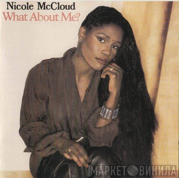 Nicole J McCloud  - What About Me?