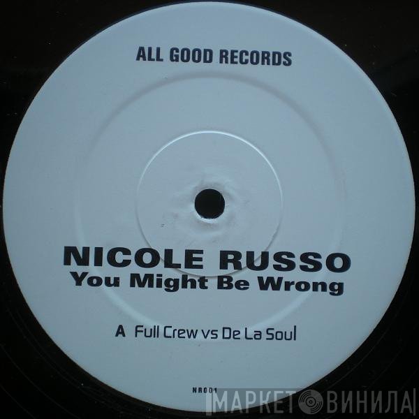 Nicole Russo - You Might Be Wrong