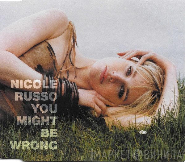 Nicole Russo - You Might Be Wrong