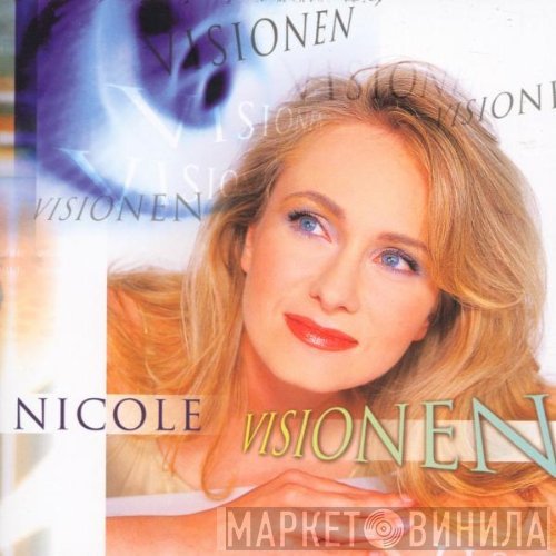 Nicole   - Visionen