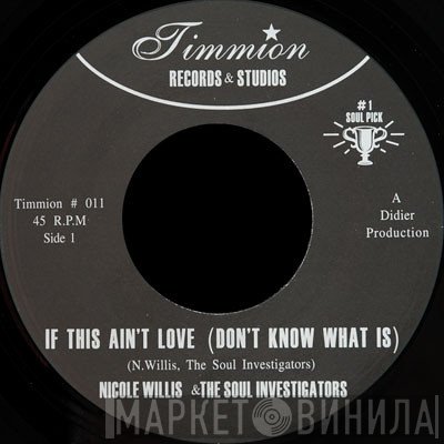 Nicole Willis, The Soul Investigators - If This Ain't Love (Don't Know What Is)