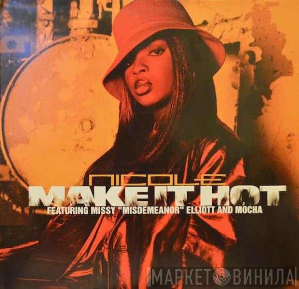 Nicole Wray, Missy Elliott, Mocha - Make It Hot
