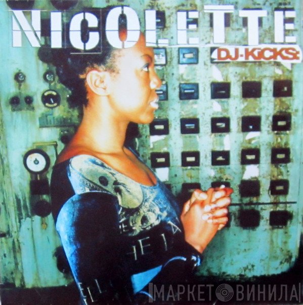 Nicolette - DJ-Kicks: