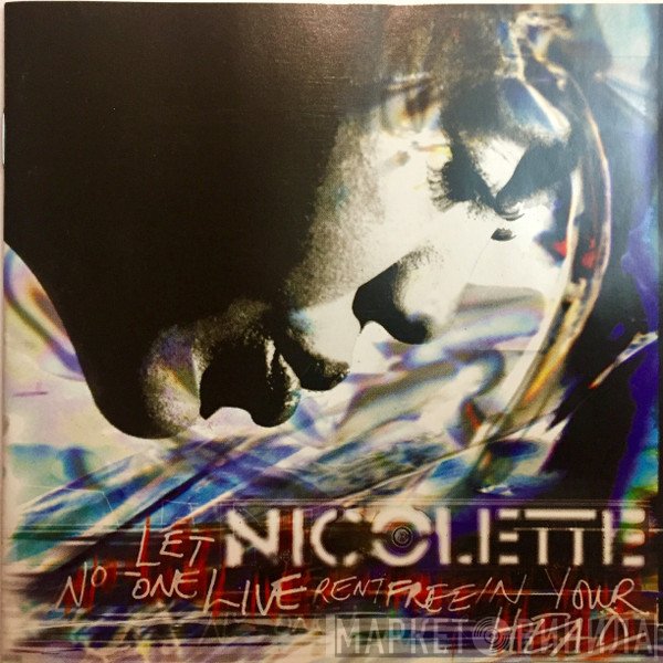 Nicolette  - Let No-One Live Rent Free In Your Head