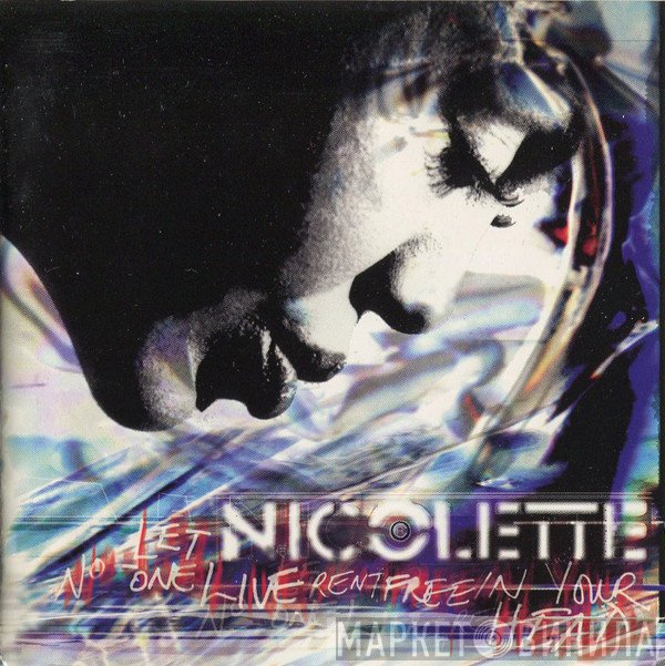 Nicolette  - Let No-One Live Rent Free In Your Head
