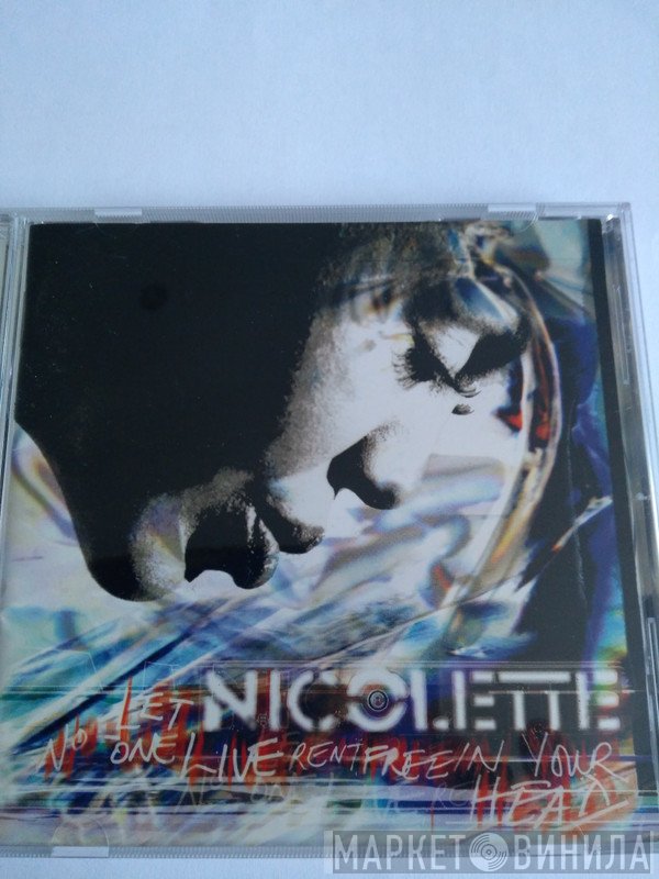 Nicolette  - Let No-One Live Rent Free In Your Head