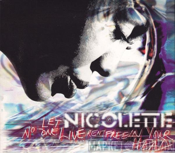 Nicolette - Let No-one Live Rent Free In Your Head
