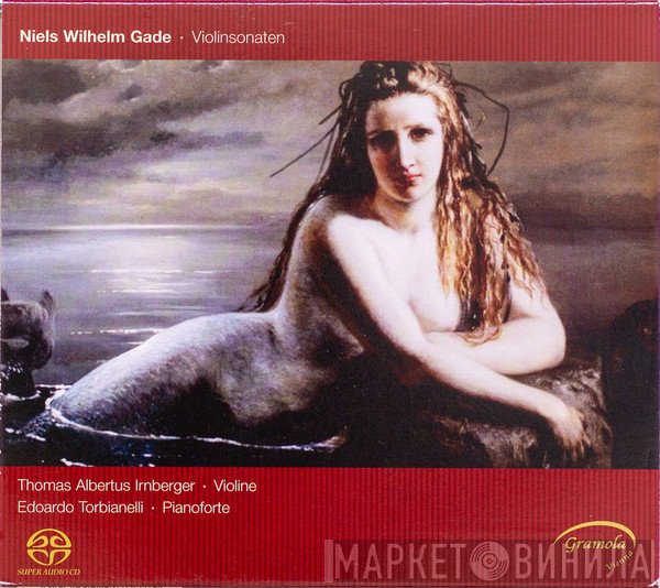 Niels Wilhelm Gade, Thomas Albertus Irnberger, Edoardo Torbianelli - Violinsonaten