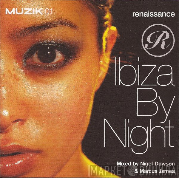 Nigel Dawson, Marcus James - Renaissance - Ibiza By Night