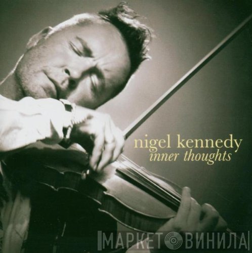 Nigel Kennedy  - Inner Thoughts
