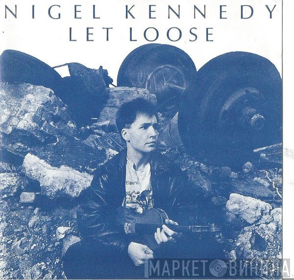 Nigel Kennedy  - Let Loose