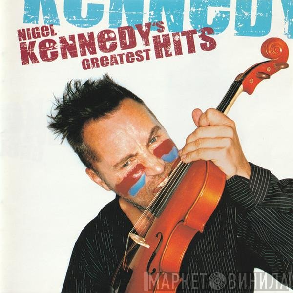 Nigel Kennedy - Nigel Kennedy's Greatest Hits