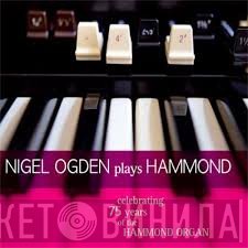Nigel Ogden - Plays Hammond