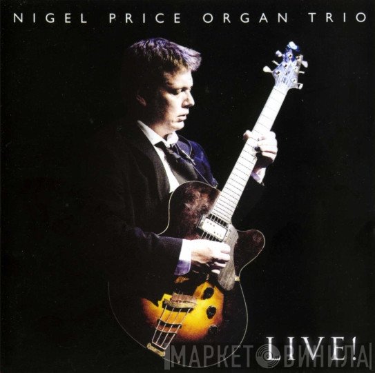 Nigel Price Organ Trio - Live!