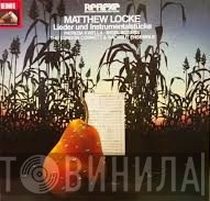 Nigel Rogers , Patrizia Kwella, Matthew Locke, London Cornett And Sackbut Ensemble - Lieder Und Instrumentalstücke