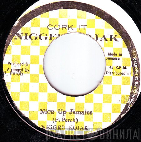 Nigger Kojak - Nice Up Jamaica